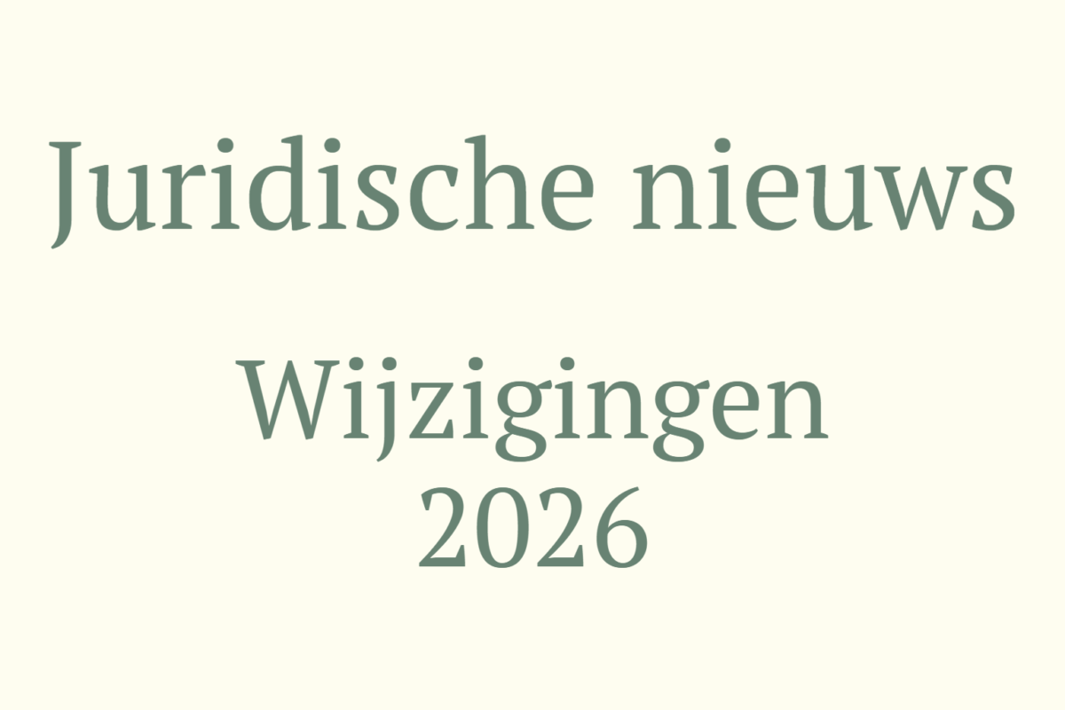Wijzigingen 2026 Wetswijzigingen 2026 in Nederland